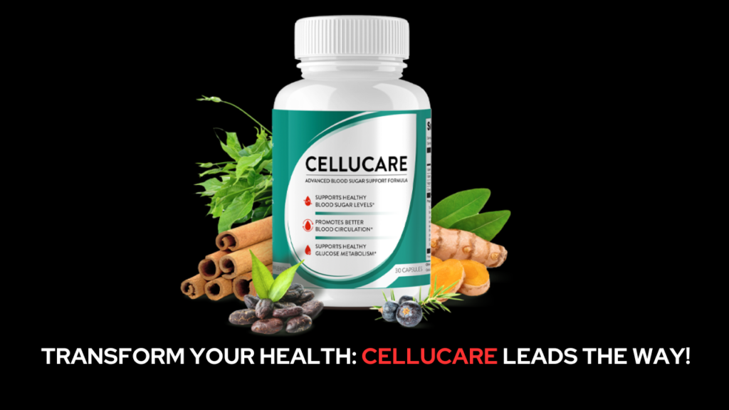 CelluCare Review: Is This Advanced Blood Sugar Support Formula Worth It?