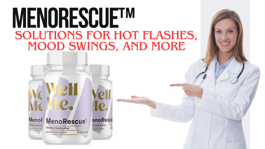 MenoRescue™: The Ultimate Solution for Menopausal Symptom Relief and Hormonal Balance